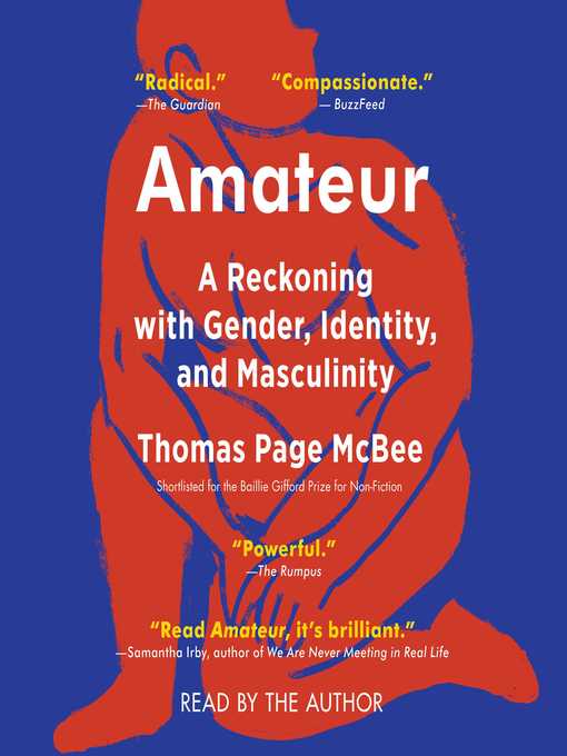 Title details for Amateur by Thomas Page McBee - Available
